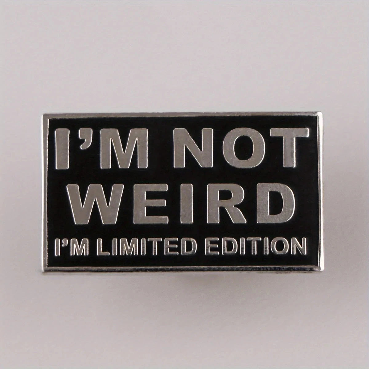 "I'm Not Weird I'm Limited Edition" Cute Enamel Pin, Daily GlowCart