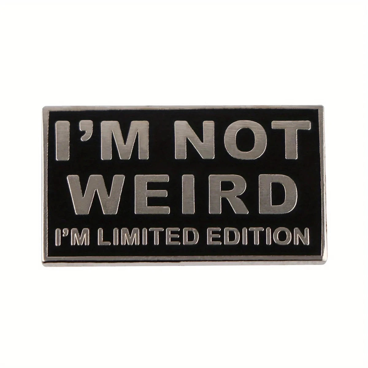 "I'm Not Weird I'm Limited Edition" Cute Enamel Pin, Daily GlowCart